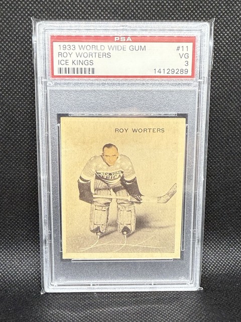 1933-34 World Wide Gum Ice Kings Roy Worters #11 PSA 3 New York NHL HOF RARE