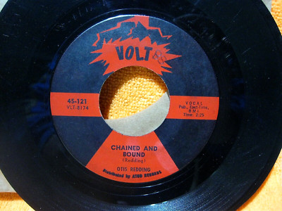 OTIS REDDING VOLT 45  Chained and Bound / Your One and Only Man  GOOD Vinyl