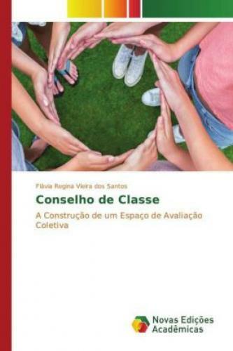 Thumbnail - Conselho De Classe A Construção De Um Espaço De Avaliação Coletiva
