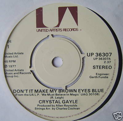 CRYSTAL GAYLE - Don't It Make My Brown Eyes Blue -Ex 7''