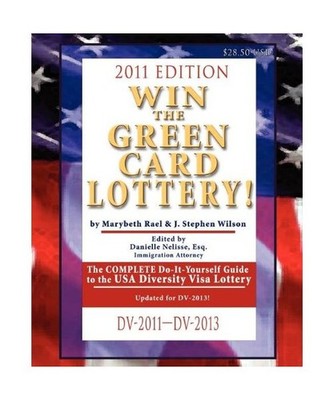 Win the Green Card Lottery!: The Complete Do-It-Yourself Guide, Marybeth Rael, J