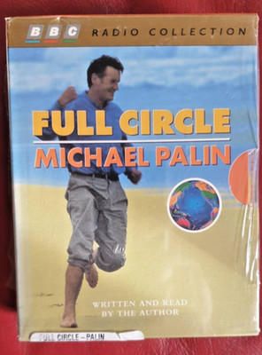 MICHAEL PALIN - Full Circle -BBC Radio Collection  - 4 Cassettes New & Sealed