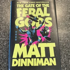 The Gate of the Feral Gods: Dungeon Crawler Carl Book 4, Matt Dinniman