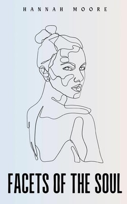 Facets of the Soul Hannah Moore Taschenbuch Kartoniert / Broschiert Englisch
