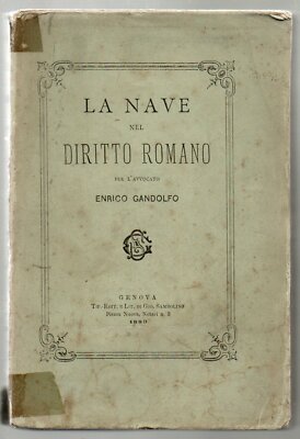 1883 - Roman Law - Navigation - Ships - THE SHIP IN ROMAN LAW 