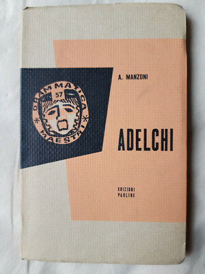 Alessandro Manzoni - ADELCHI - Edizioni Paoline - 1966