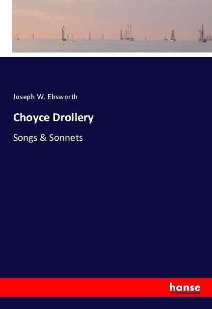 Thumbnail - Choyce Drollery | Joseph W. Ebsworth | 2019 | Englisch