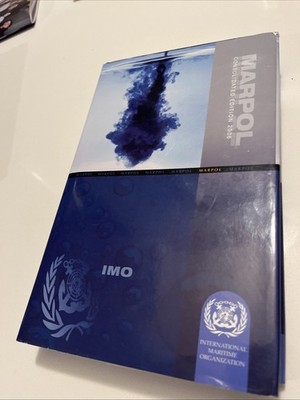 MARPOL Consolidated Edition, 2006 Edition, International Maritime Organization ￼