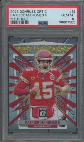 2023 Panini Donruss Optic Football Patrick Mahomes II #19 My House! Holo PSA 10