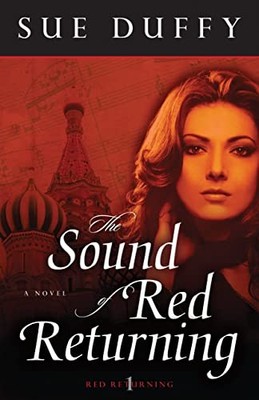 The Sound of Red Returning   A Novel