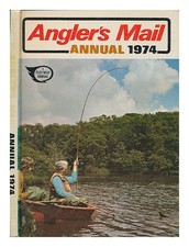 ANGLER'S MAIL Angler's mail annual 1974 1973 First Edition Hardcover