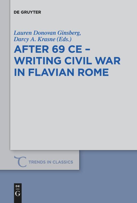After 69 Ce - Writing Civil War In Flavian Rome Darcy Anne Krasne (u.