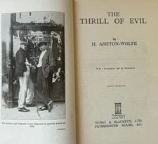 The Thrill of Evil - Harry Ashton-Wolfe, 1930 hc vg HURST & BLACKETT, LTD. PATER