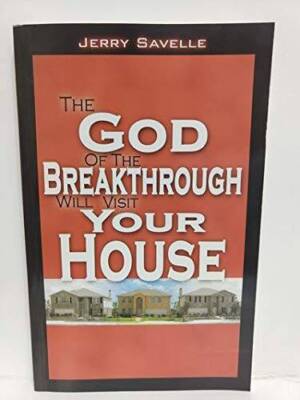 The God of the Breakthrough Will Visit Your House - Paperback - VERY GOOD