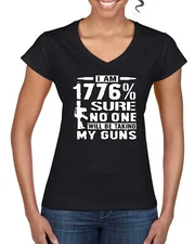 1776% Sure No One Will Be Taking My Guns Humor Women Standard V-Neck Tee