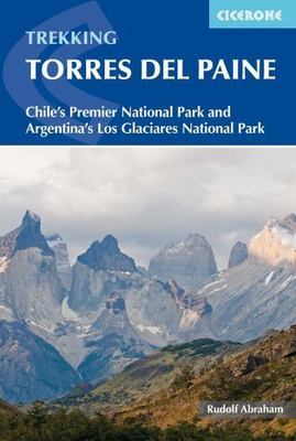 Torres del Paine: Chile's Premier National Park and Argentina's Los Glaciares Na