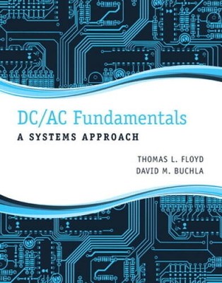 DC/AC Fundamentals: A Systems Approach - Hardcover - VERY GOOD