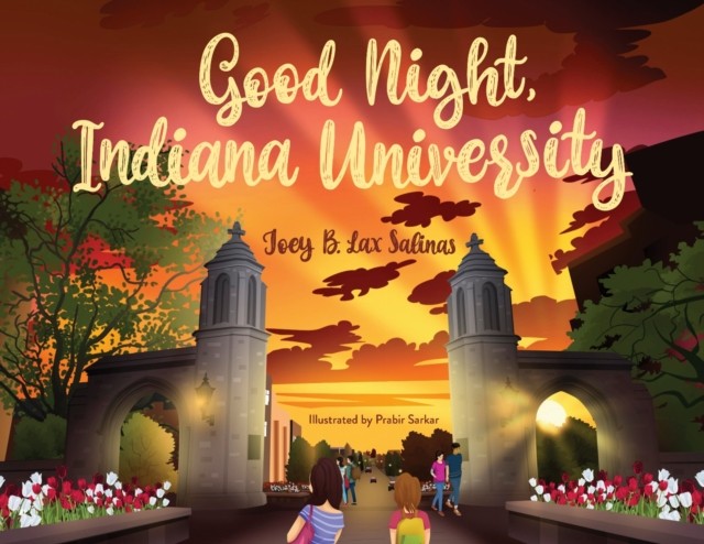 Good Night Indiana University by Joey Lax Salinas HARDBACK 9780253067029