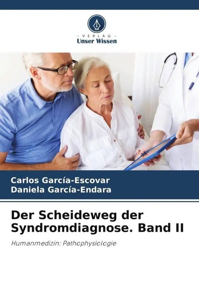 Der Scheideweg Der Syndromdiagnose. Band II Humanmedizin: Pathophysiologie Buch-image