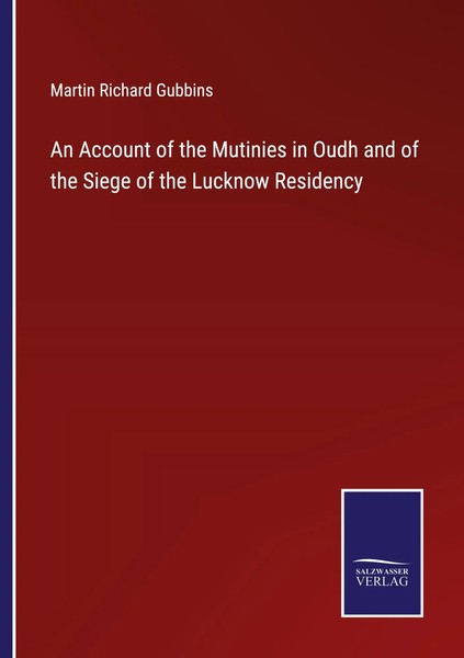 Martin Richard Gubbins | An Account Of The Mutinies In Oudh And Of The Siege...-image