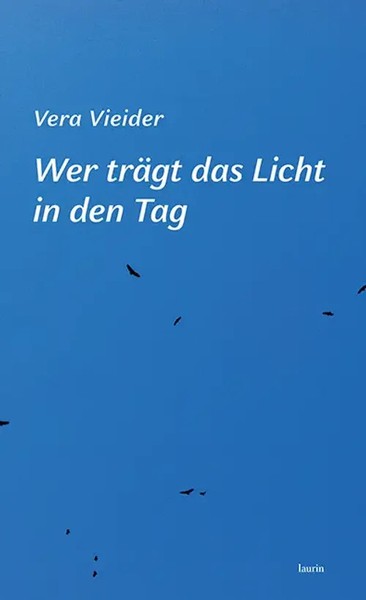 Wer TräGt Das Licht In Den Tag | Vieider Vera | Gedichte | Buch | 80 S. | 2024-image