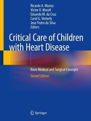 Critical Care of Children with Heart Disease: Basic Medical and Surgical Concept