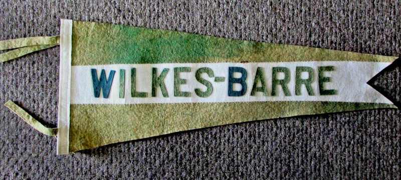 ORIGINAL 1930'S WILKES-BARRE - SOUVENIR FELT PENNANT - 29 INCHES - VERY GOOD