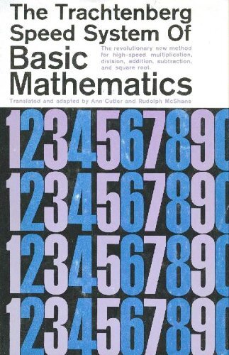 THE TRACHTENBERG SPEED SYSTEM OF BASIC MATHEMATICS. By Jakow ...