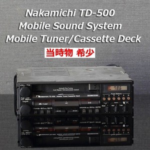ナカミチ TD-500 NAKAMICHI TD-500 Mobile Tuner Cassette Deck 