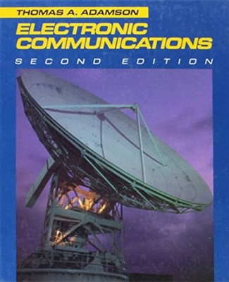 ELECTRONIC COMMUNICATIONS By Tom Adamson - Hardcover *Excellent Condition*