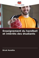 Biruk Hundito | Enseignement Du Handball Et IntéRêTs Des éTudiants | Taschenbuch