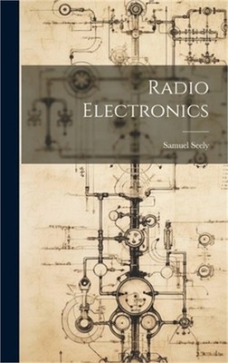 Radio Electronics (Hardback or Cased Book)