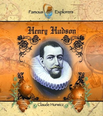 Henry Hudson (Famous Explorers - VERY GOOD