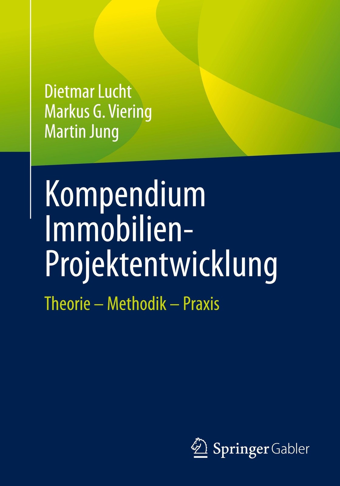 Kompendium Immobilien-Projektentwicklung Markus G. Viering