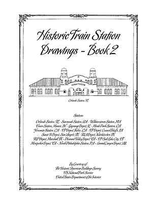 Historic Train Station Drawings - Book 2 - Architectural Plans for Model Makers