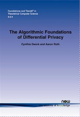 Algorithmische Grundlagen differenzieller Privatsphäre, Taschenbuch von Dwork, Cynthia;...