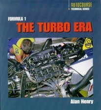 Formula 1 Turbo Era by Alan Henry - Illustrated Guide to Turbo F1 Tech