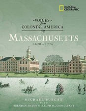 Voices from Colonial America: Massachusetts 1620-1776: 1620 - 1776 (National...