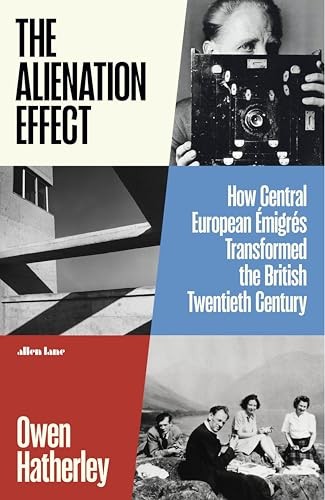 The Alienation Effect: How Central European Émigrés Transformed the British Twe - Image 6