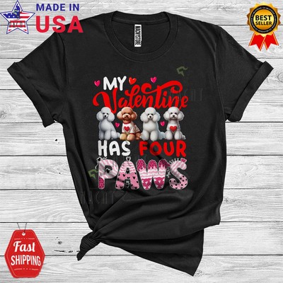 My Valentine Has Four Paws, Funny Poodle Lover Matching Single Valentine T-Shirt
