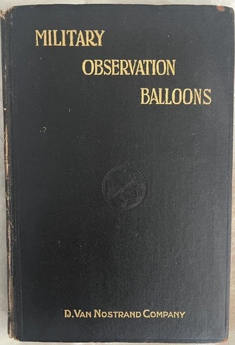 Book - WW1 US Military Observation Balloons 1917 Published