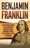Benjamin Franklin | Captivating History | Buch | Gebunden | Englisch | 2019