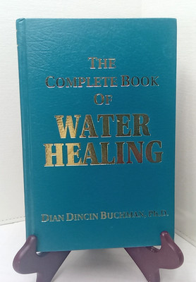The Complete Book of Water Healing By Dian Buchman PhD. 1994 HardCover Good