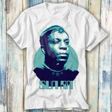 Sun Ra Space Universe Limited Edition T Shirt Meme Gift Top Tee Unisex 1005