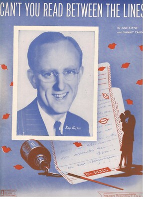 KAY KYSER ''CAN'T YOU READ BETWEEN THE LINES?'' SHEET MUSIC-RARE-1945-NEW-MINT!!