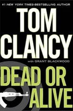 Dead or Alive - Hardcover By Tom Clancy - VERY GOOD