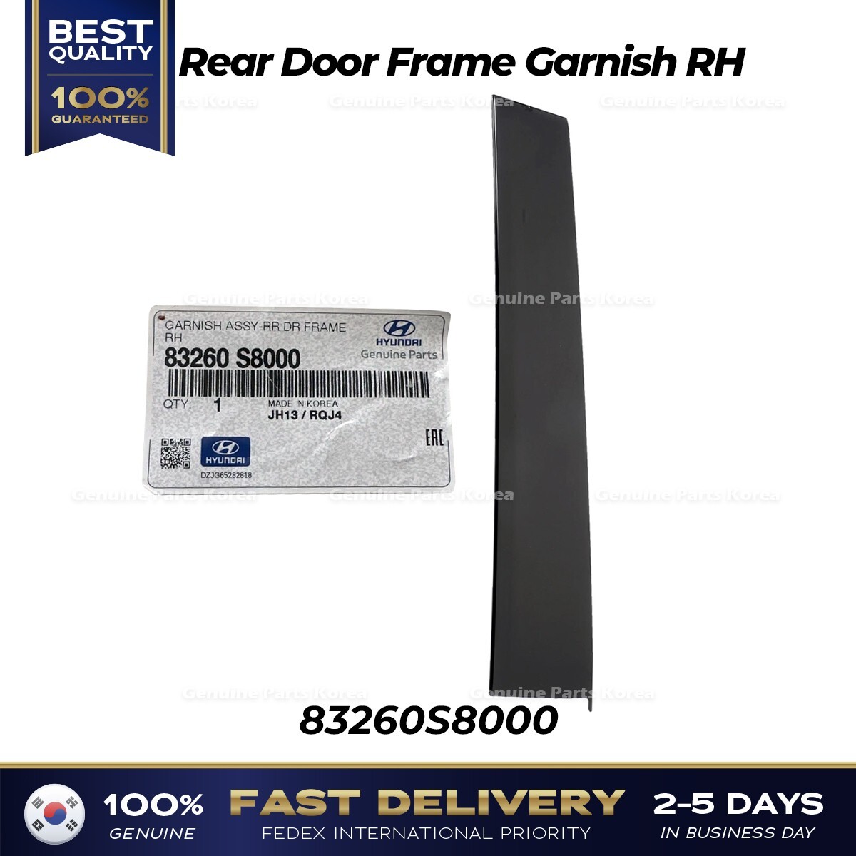⭐Genuine⭐ Rear Door Frame Garnish RH 83260S8000 for Hyundai
