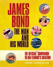 James Bond: The Man and His World - The Official Compani... | Buch | Zustand gut