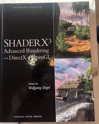 Advanced Rendering with DirectX ShaderX3 and OpenGL (SHADERX SERIES) Hardcover