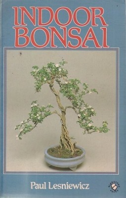Indoor Bonsai by Lesniewicz, Paul 0713717009 FREE Shipping
